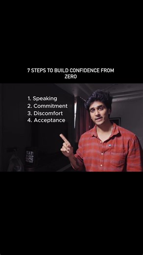 7 Steps to build confidence from Zero !