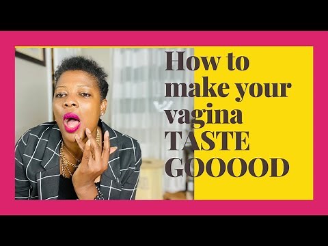 How to make your vagina taste Good 👅