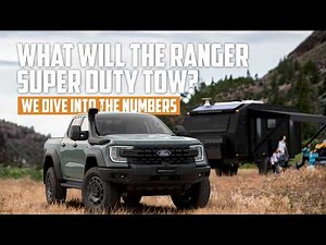 What will the 2026 Ranger Super Duty Tow? A dive into critical tow and weight capacities
