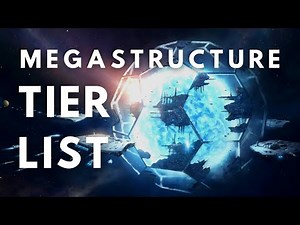 Stellaris 3.2 Megastructures Tier List