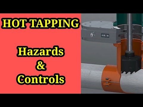 Hot Tapping - Hazards & Controls
