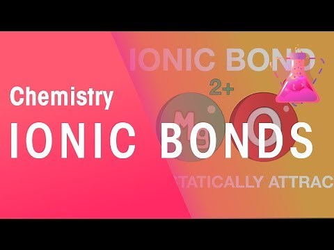 What are Ionic Bonds? | Properties of Matter | Chemistry | FuseSchool