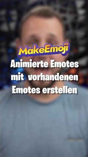 Animierte Emotes selbst erstellen für Twitch