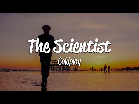 Coldplay - The Scientist (Lyrics)