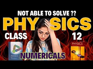 How to Solve Numericals in Physics 😱🔥| Class 12 Boards 2024 | Best Tips Ever