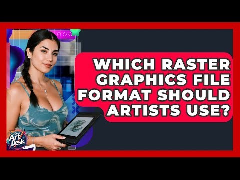 Which Raster Graphics File Format Should Artists Use? - The Virtual Art Desk