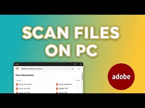 How to Access Adobe Scan Files on PC