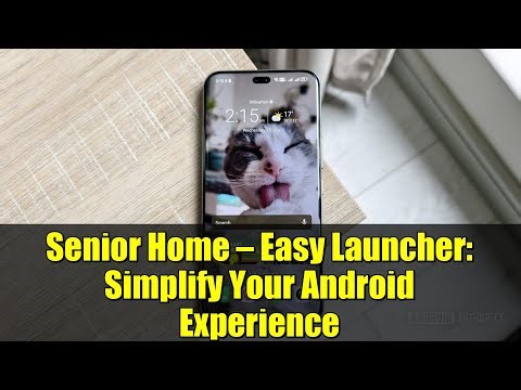 Senior Home — Easy Launcher: Simplify Your Android Experience