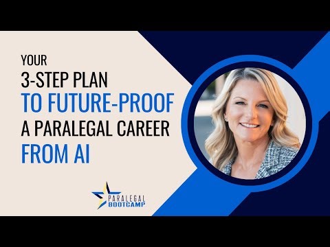 3 Step Plan to Future Proof Your Paralegal Career from AI
