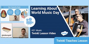 KS1 (Years 5-7) Music: World Music Day Video Lesson
