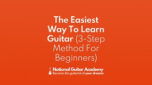 Easiest Way To Learn Guitar (3-Step Method)