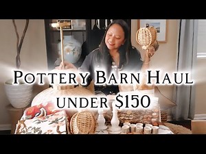 POTTERY BARN best Haul ever - all these for under $150.00