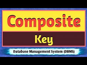 What is Composite Key ? | Composite Key | Keys in DBMS | Composite Key in DBMS | Composite Key SQL