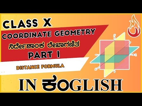 Coordinate Geometry & Distance Formula | ನಿರ್ದೇಶಾಂಕ ರೇಖಾಗಣಿತ ಮತ್ತು ದೂರ ಸೂತ್ರ﻿ | Class 10 NCERT