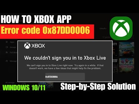 How To Fix Xbox Error Code 0x87DD006 In Windows
