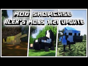 ALEX'S MOBS 1.21 UPDATE SHOWCASE (Forest Friends)!!