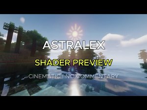 Astralex Shader Minecraft Preview – Stunning Graphics & Realistic Lighting