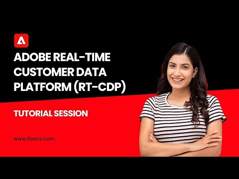 Adobe Real-Time Customer Data Platform (RT-CDP) Overview | Adobe RT-CDP Tutorial | Demo Session