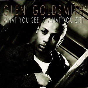Glen Goldsmith - What You See Is What You Get