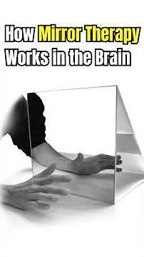 How Mirror Therapy Works in the Brain- Recovery after paralysis
