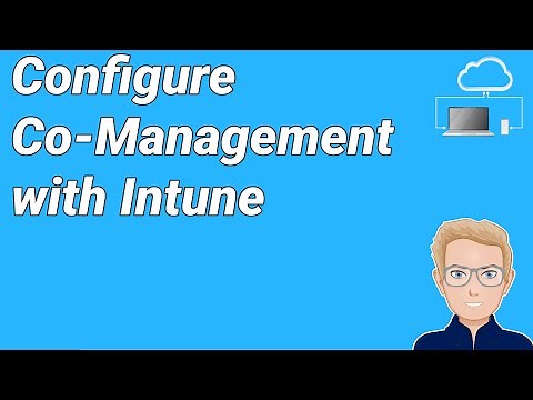 MIH21 - ConfigMgr Co-Management with Microsoft Intune - Using CoMgmt step-by-step