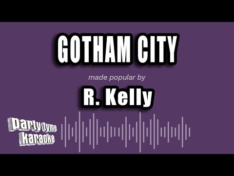 R. Kelly - Gotham City (Karaoke Version)