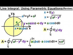 Calculus 3: Line Integrals (7 of 44) What is a Line Integral? Using Parametric Equations