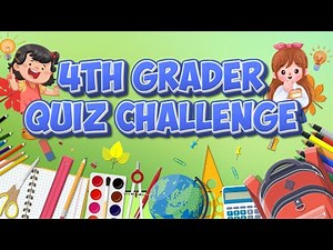Fun Quiz for 4th Graders | Brain Challenge | 4th Grade Quiz Game | Learn & Play!