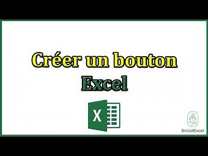 Comment créer un bouton sur excel
