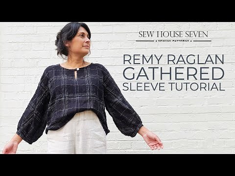 Remy Raglan Gathered Sleeve Tutorial - Sew House Seven