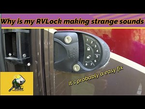Why is our RVLock making strange noises