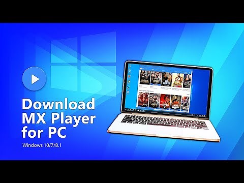 How To Install MX Player For PC - Windows 7/8/10