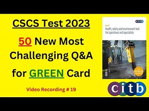 CSCS Test 2023 - 50 Most Challenging Q&A | CSCS Card UK | CSCS Test Preparation | CSCS Green Card UK