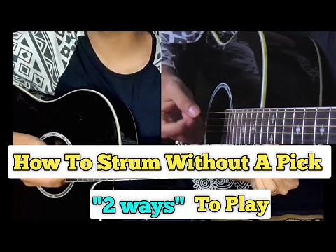 How To Strum A Guitar Without A Pick | 2 Easy Ways To Strum | (English Subtitles) Beginner Lesson