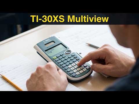 Calculator Tutorial - Intro to the TI-30XS Multiview