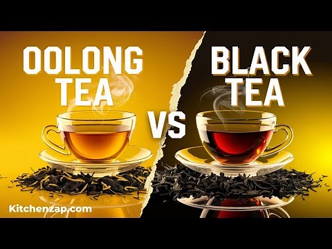 Oolong Tea vs Black Tea: Which One Should You Be Drinking?
