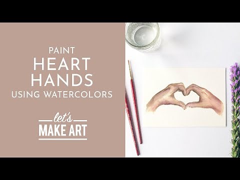 Let's Paint Heart Hands | Watercolor Tutorial with Sarah Cray