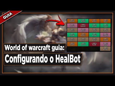 Wow guia de addons: Configurando o HealBot