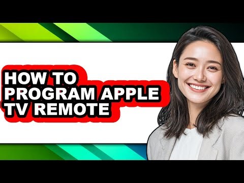 How to Program Apple Tv Remote - Full Guide