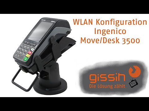 WLAN Konfiguration Ingenico Move3500 / Desk3500