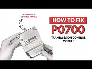 How to Fix P0700 Engine Error Code : Transmission Control Module