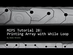 MIPS Tutorial 28 Printing an Array with a While Loop Video Lecture | MIPS Assembly Programming Simplified - Electronics and Communication Engineering (ECE)