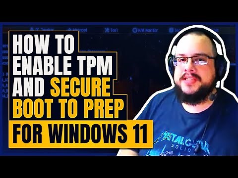 How to enable TPM and Secure Boot to Prep for Windows 11
