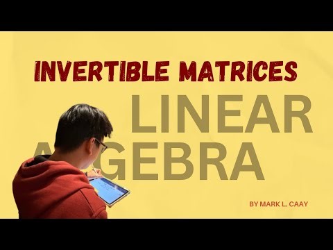 Invertible Matrices