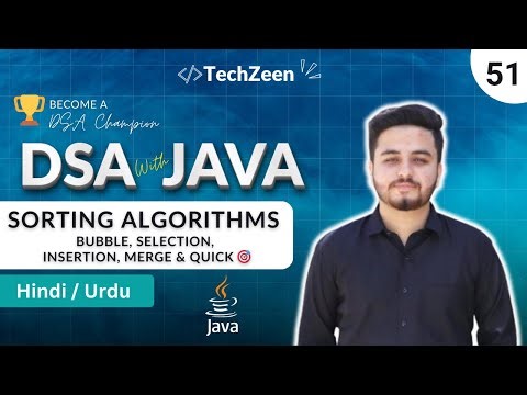 DSA Tutorial #51: Sorting Algorithms Explained | Bubble, Selection, Insertion, Merge & Quick (2026)