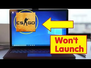 Fix Counter Strike Go CSGO Not LAUNCHING Working Clicking on ICON Windows 11 10 7 (APP Wont Respond)
