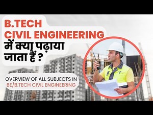 Civil Engineering Subjects Explained | Full Syllabus for B.Tech & Diploma Students