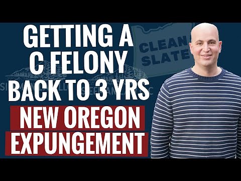 How to Get C Felony Back to 3 Years Under New Statute | Oregon Expungement