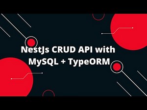 NestJS Tutorial #12 NestJs CRUD API with MySQL + TypeORM