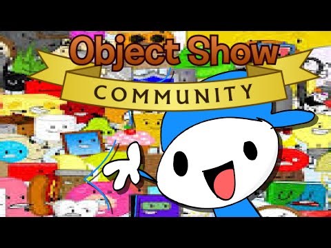 The Object Show Community Explained!